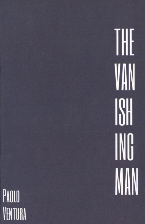 Paolo Ventura - The Vanishing Man