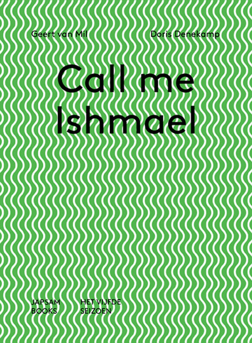 Call Me Ishmael - Noem Me Ishmael Call Me Ishmael - Noem Me Ishmael