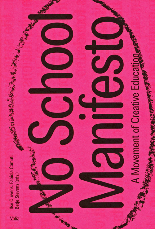 No School Manifesto - A Movement of Creative Education No School Manifesto - A Movement of Creative Education