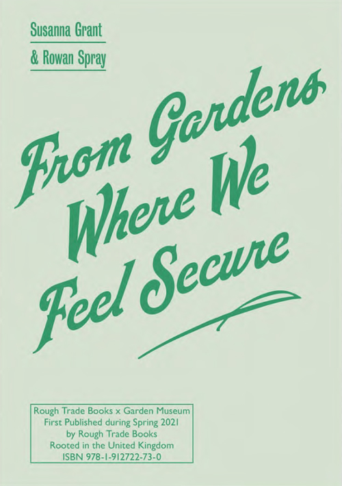 From Gardens Where We Feel Secure From Gardens Where We Feel Secure