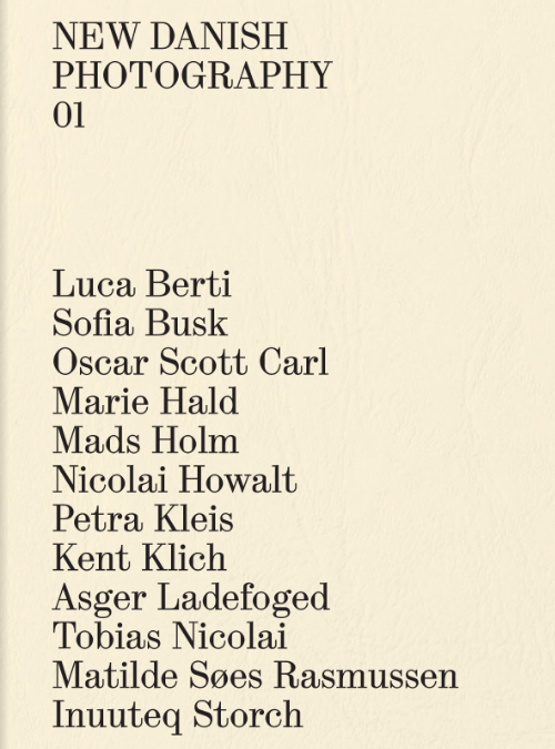 Anthology: New Danish Photography I Anthology: New Danish Photography I