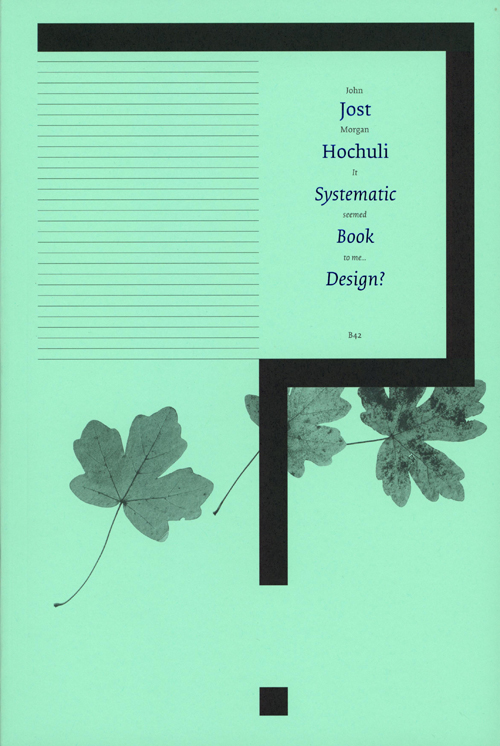 Jost Hochuli - Systematic Book Design?