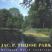 Designed Dutch Landscapes: Jac. P. Thijssepark Designed Dutch Landscapes: Jac. P. Thijssepark