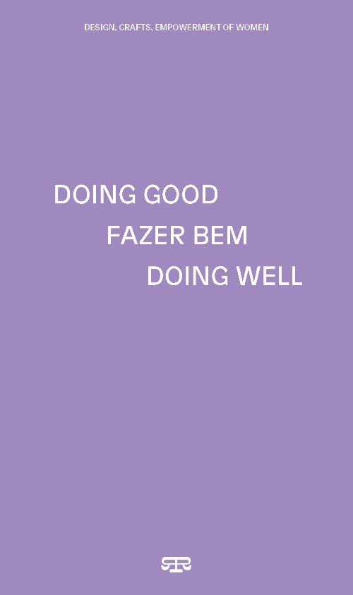 PB 04 – DOING GOOD FAZER BEM DOING WELL PB 04 – DOING GOOD FAZER BEM DOING WELL