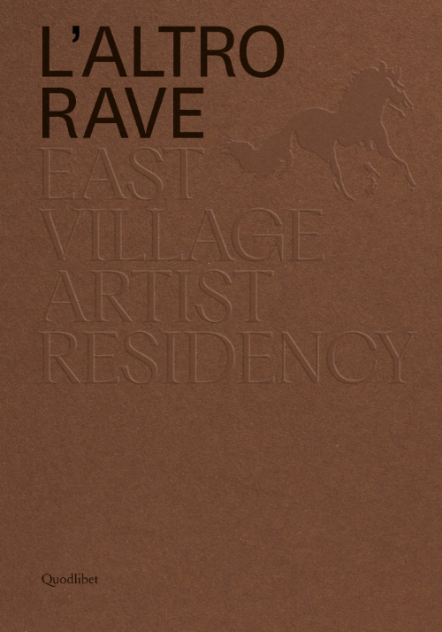 L’altro RAVE - East Village Artist Residency
