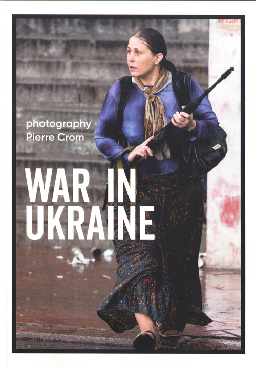 Pierre Crom - War In Ukraine