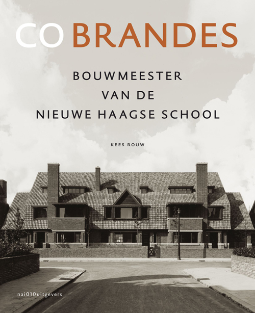 Co Brandes - Bouwmeester Van De Nieuwe Haagse School