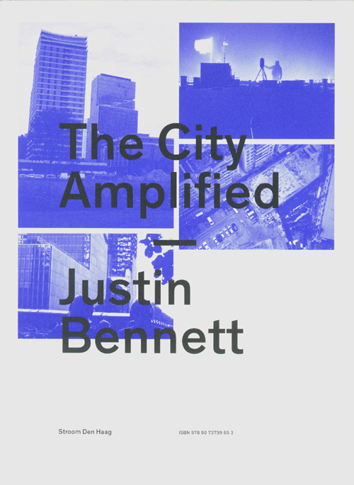 The City Amplified - Justin Bennett