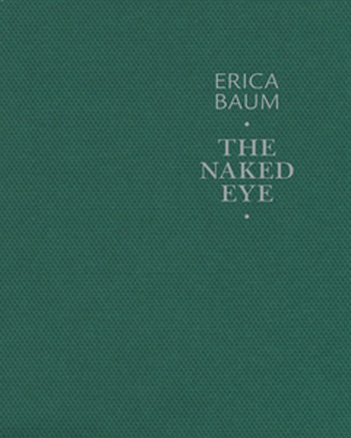 Erica Baum  The Naked Eye
