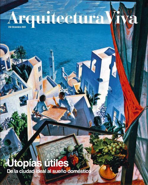 Arquitectura Viva 250: Useful Utopias Arquitectura Viva 250: Useful Utopias