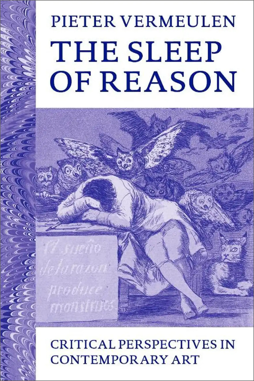 Pieter Vermeulen – The Sleep of Reason Pieter Vermeulen – The Sleep of Reason