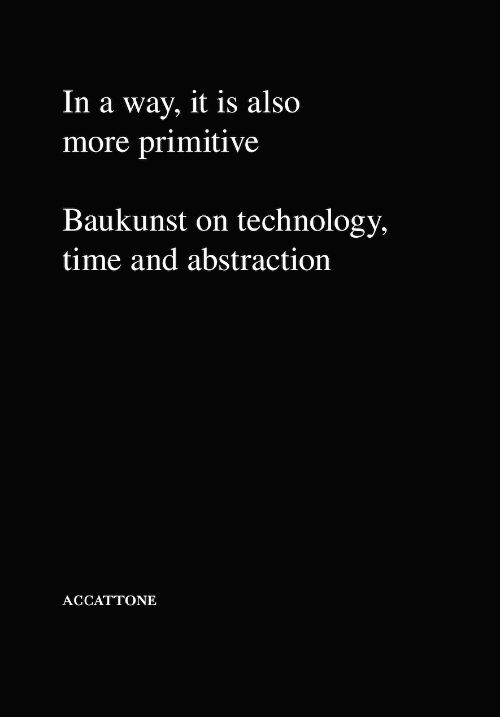 Baukunst – In a way, it is also more primitive