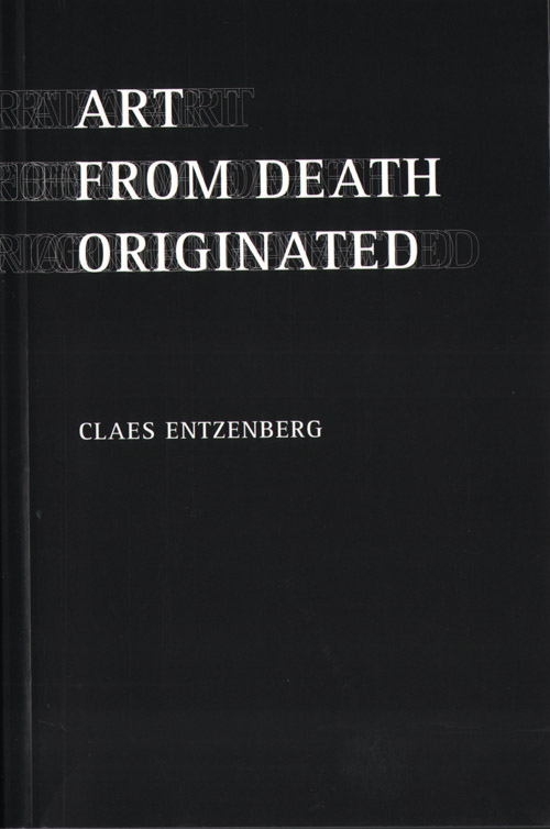 Claes Entzenberg: Art From Death Originated