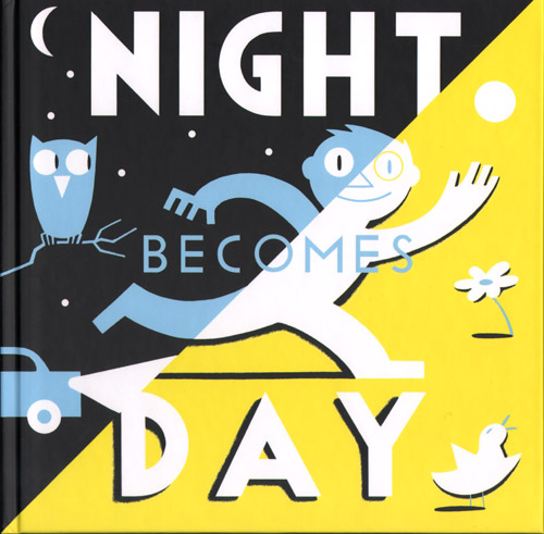 Richard Mcguire - Night Becomes Day Richard Mcguire - Night Becomes Day