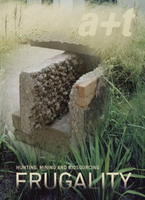 a+t 62: Frugality Series – Hunting, mining and biosourcing