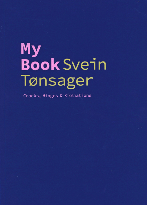 Svein Tonsager - My Book Cracks, Hinges * Xfoliations