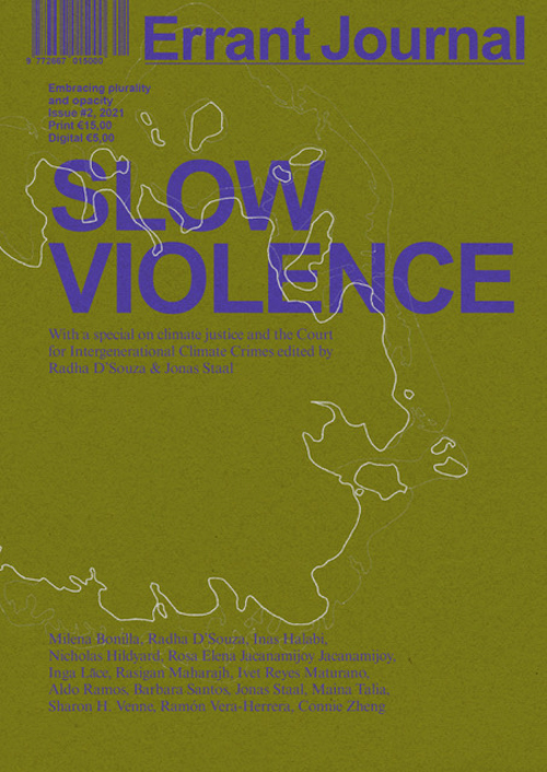 Errant Journal 2: Slow Violence