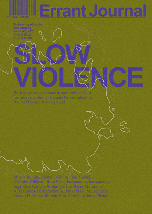 Errant Journal 2: Slow Violence Errant Journal 2: Slow Violence