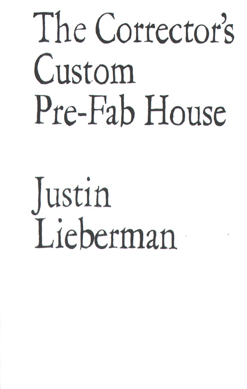 Justin Lieberman The Correctors Custom Prefab House