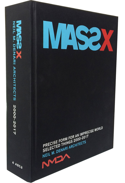 Massx: Neil M. Denari Architects 2000-2017 Massx: Neil M. Denari Architects 2000-2017