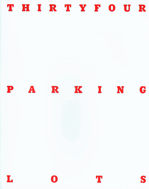 Takashi Homma - Thirtyfour Parking Lots