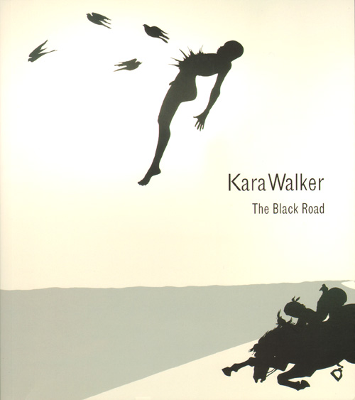 Kara Walker - The Black Road