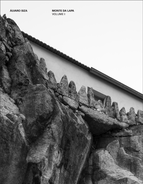 LB 16 Álvaro Siza Monte da Lapa vol 1 LB 16 Álvaro Siza Monte da Lapa vol 1