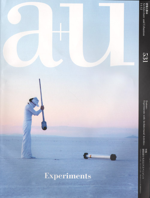 A+U 531 14:12 Experiments With Architectural Activities A+U 531 14:12 Experiments With Architectural Activities