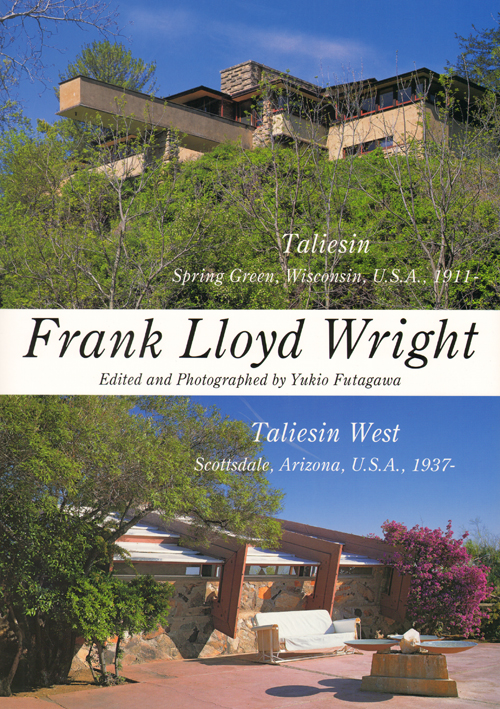 Residential Masterpieces 09: Frank Lloyd Wright Taliesin