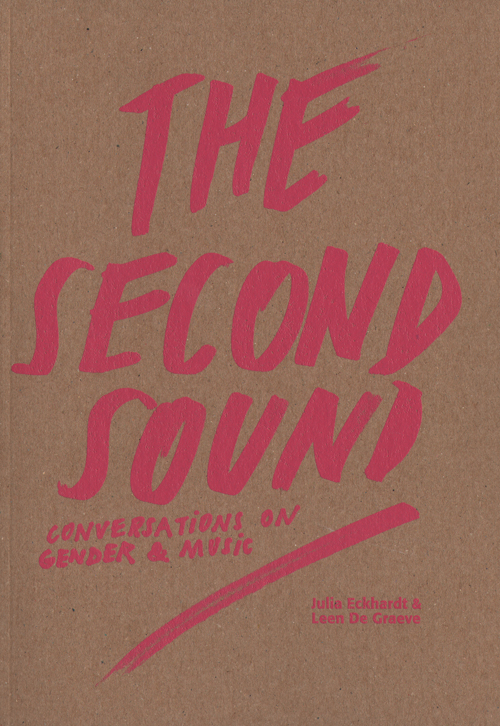 The Second Sound - Conversations On Gender And Music
