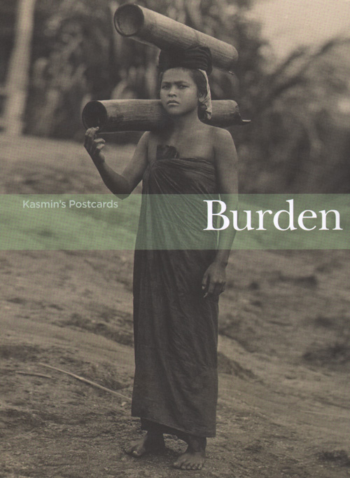 Kasmin's Postcards: Burden