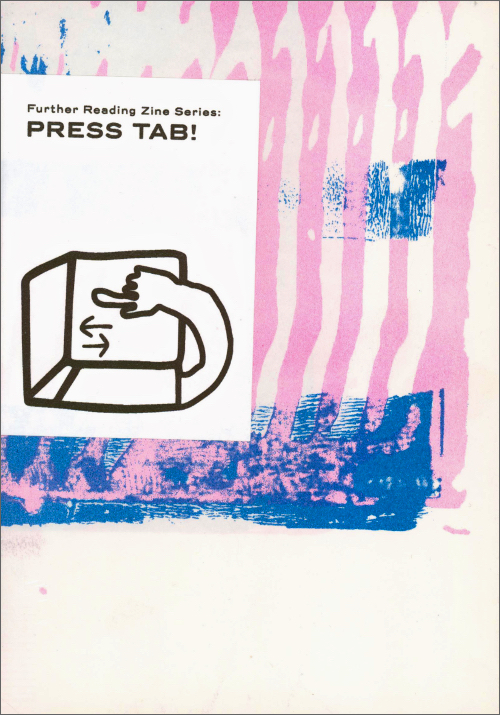 Further Reading Zine Series: Press Tab!