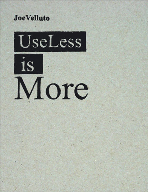 Useless Is More
