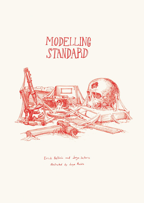 Jorge Satorre, Erick Beltran: Modelling Standard