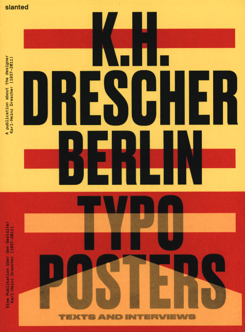 Karl-Heinz Drescher—Berlin Typo Posters, Texts, and Interviews