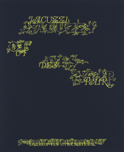 Sharon Van Overmeiren – Jacuzzi of Despair