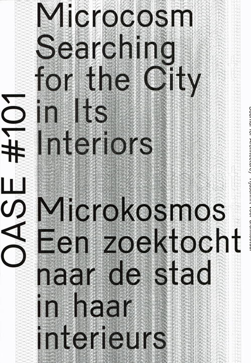 Oase 101: Microcosm - Searching For The City Oase 101: Microcosm - Searching For The City