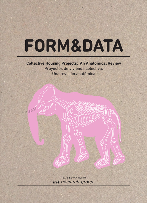 Form & Data. Collective Housing Projects: An Anatomical Review