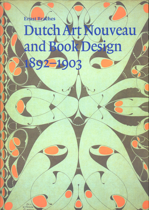 Dutch Art Nouveau And Book Design 1892-1903