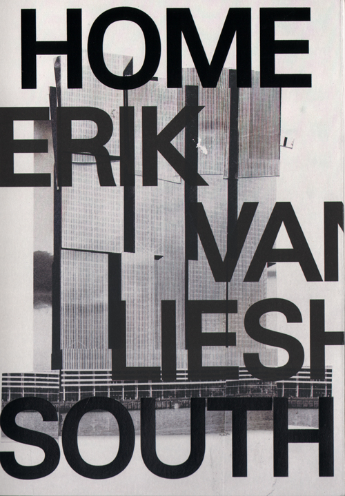 Erik Van Lieshout: Rotterdam Zuid - Home