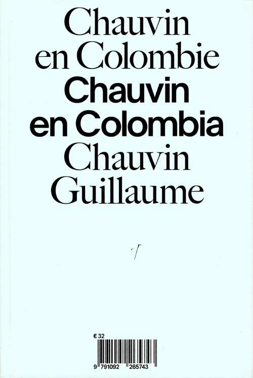 Guillaume Chauvin - Chauvin En Colombie