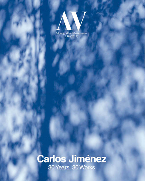 AV Monographs 196: Carlos Jimenez 30 Years, 30 Works AV Monographs 196: Carlos Jimenez 30 Years, 30 Works