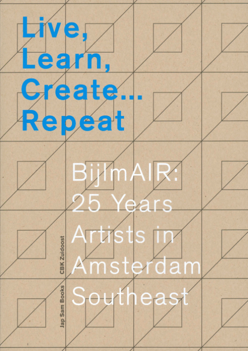Live, Learn, Create... Repeat – BijlmAir: 25 Years Artists in Amsterdam South-East