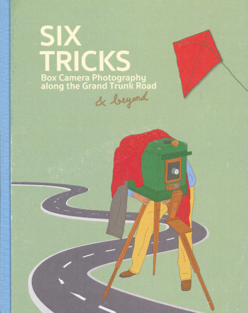 Six Tricks - Box Camera Photography along the Grand Trunk Road & Beyond