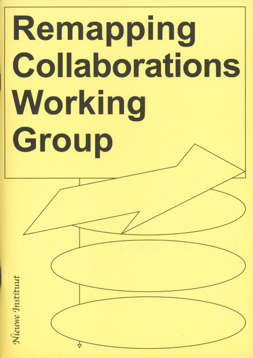 Remapping Collaborations Working Group Remapping Collaborations Working Group