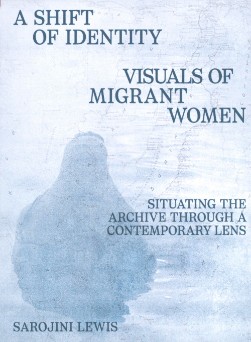 A Shift of Identity. Visuals of Migrant Women.