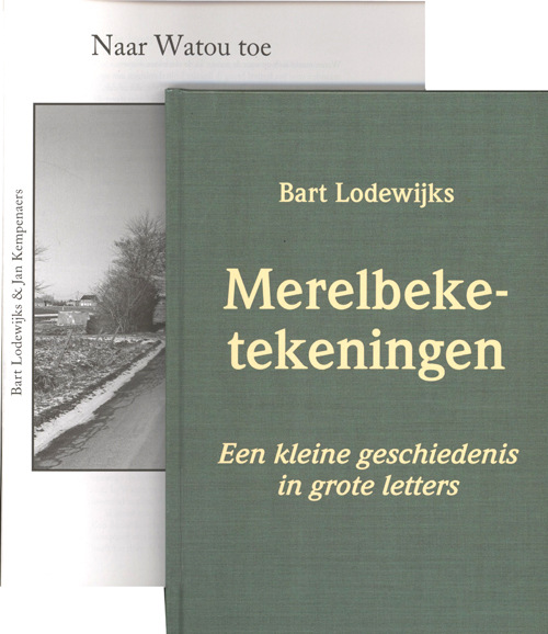 Bart Lodewijks & Jan Kempenaers Merelbeke-Tekeningen + Naar Watou Toe