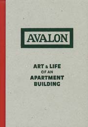 Avalon: Art & Life Of An Apartment Building