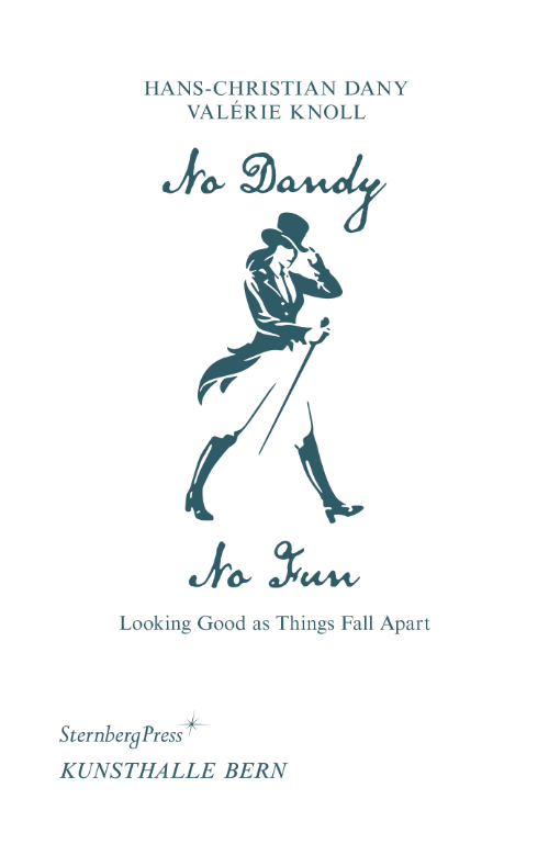 No Dandy, No Fun - Looking Good as Things Fall Apart