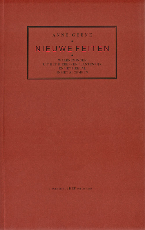 Anne Geene  Nieuwe Feiten (Incl Englis Summary)